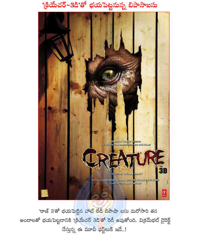 creature 3d film,bipasha basu in creature 3d horror film,creature 3d film details,vikram bhatt,director vikram bhatt horror film creature 3d,creature 3d bollywood movie details,creature 3d movie 1st look  creature 3d film, bipasha basu in creature 3d horror film, creature 3d film details, vikram bhatt, director vikram bhatt horror film creature 3d, creature 3d bollywood movie details, creature 3d movie 1st look